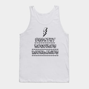 Empathy Requires Boundaries Tank Top